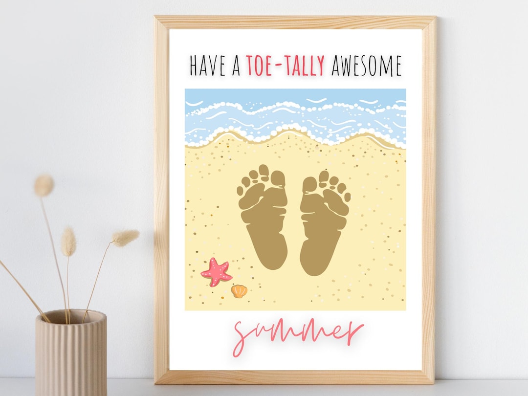 Have a Toe-tally Awesome Summer Foot Print Printable | Baby and Toddler