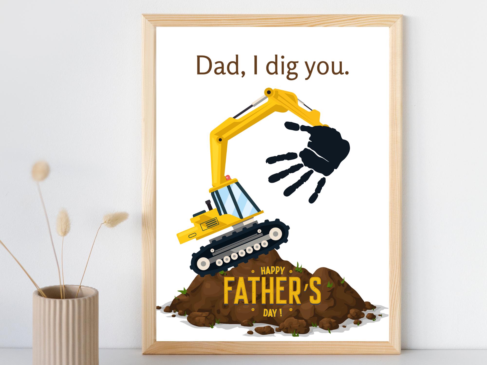 Dad, I Dig You Hand Print Printable | Children's Father's Day Craft | DIY Personalized Gift for Dad | Children's Finger Paint Gift