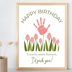 Wenn Tanten Blumen wären, würde ich dich wählen | Alles Gute zum Geburtstag Handabdruck Printable | DIY Muttertagskarte | Geburtstagskarte für Tante | Sofort Download