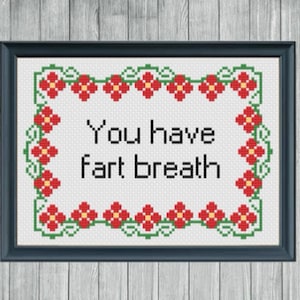 you have fart breath