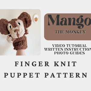 Mango the Monkey Puppet Pattern / Chunky Knit Monkey / Full Video Tutorial / Finger Knit Monkey / Finger Knit Pattern / Chunky Knit Puppet