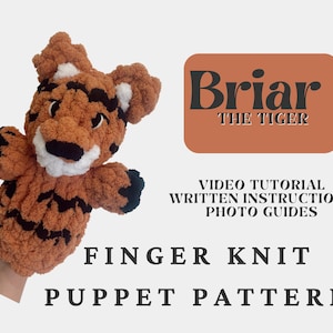Briar the Tiger Puppet Pattern / Finger Knit / Chunky Knit Tiger / Full Video Tutorial / Chunky Knit Puppet