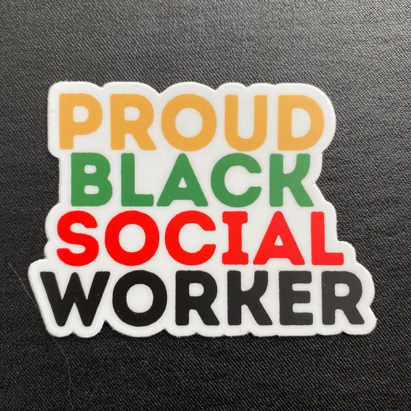 Proud Black Social Worker Sticker in Yellow Green Red Black Lettering with Block Style Font