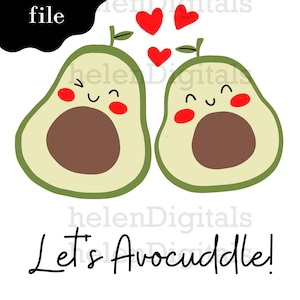 avocado svg lets avocuddle word high quality vegan svg cute kawaii instant download digital svg file.