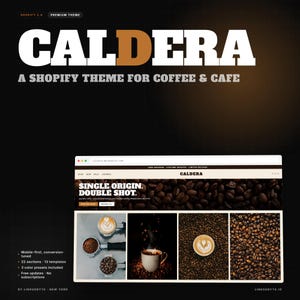 May include: A promotional image for a Shopify theme called "CALDERA" for coffee and cafe businesses. The design features the theme's name in large white and brown letters, a website preview, and coffee-related images. The text highlights features like mobile-first design and free updates.