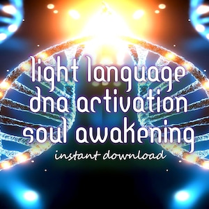 May include: A digital illustration of a double helix DNA strand with glowing lights. The text "light language dna activation soul awakening instant download" is superimposed on the image.