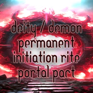 Deity Demon Initiation Rite Invocation Attunement Binding Contract Bonding Ritual Same Day 24 Hour Pact Witchcraft Spell Psychic Energy Work