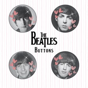 Cute Beatles Pinback Buttons - 2.25 inch plastic backed handmade