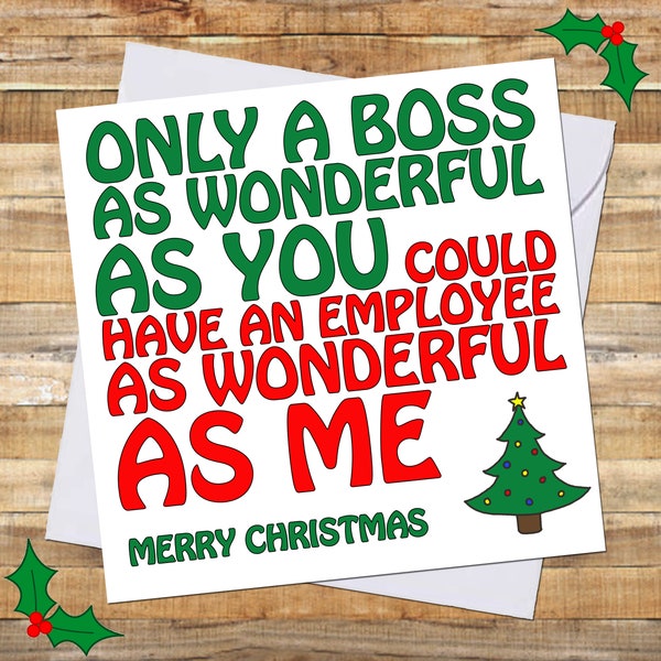 Funny BOSS Christmas Card / perfect for Manager Team Leader Boss Colleague / From Employee Worker Staff / Festive Cards / Comedy Humour Xmas