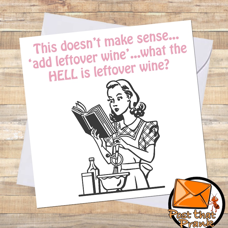 Funny LEFTOVER WINE Birthday Card / for Her / Mum / Best Friend