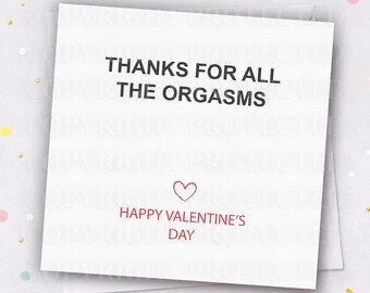 ORGASMS Valentines Day Card Boyfriend Husband Sexual Dirty Naughty Joke Funny Rude Cheeky Humour Valentine's