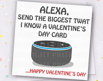 ALEXA Valentines Day Card Husband Boyfriend Wife Girlfriend Friend Funny Adult Humour Valentine's