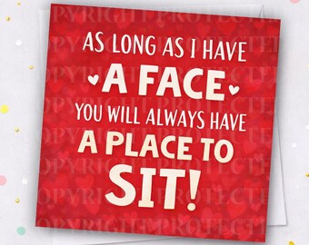 PLACE TO SIT Valentines Day Card Wife Girlfriend Partner Sexual Naughty Funny Cheeky Rude Humour Valentine's