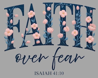 Fe sobre el miedo Isaías 41:10 rosa Foral PNG, Versículo bíblico cristiano Png, Cita de Jesús Png, Mamá religiosa Png, Letras de canciones cristianas, Regalo