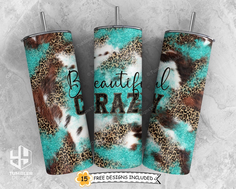 Peut inclure: Trois gobelets en acier inoxydable avec un motif l&eacute;opard turquoise, marron et blanc. Les gobelets portent l'inscription "Beautiful Crazy".