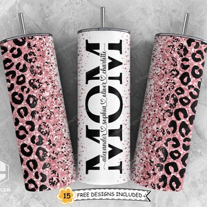 Pink MOM Tumbler Wrap, Add Kids Names, Mother's Day Sublimation Design ...