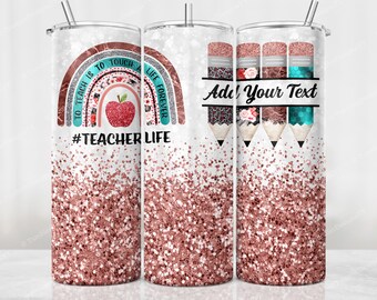 Rose Gold Glitter Teacher Tumbler PNG, Rainbow, Pencils, Monogram Teacher Life, 20oz Skinny Tumbler Sublimation Design Wrap, Add Your Name