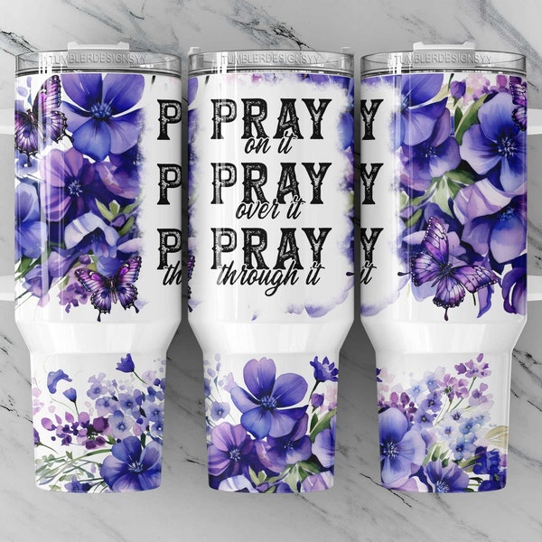 Pray on it, Pray over it 40oz Quencher Tumbler Wrap, Sublimation Design, Christian 40 oz Tumbler Wrap PNG, Instant File, Digital Download