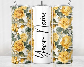 Yellow Roses Tumbler Wrap, Add Your Own Name Tumbler Sublimation Design, 20 oz Skinny Tumbler PNG, Seamless Design, Digital Download