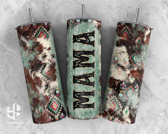 30oz Skinny Tumbler Sublimation Mama Tumbler Wrap Mama Cowhide Mothers Day Tumbler PNG Mama Aztec Tumbler PNG Commercial Use
