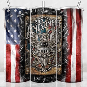 Second Amendment Tumbler PNG, 2nd Amendment Sublimation Design, 20 oz Skinny Tumbler, Patriotic Tumbler Wrap, Dad Gift PNG Digital Download