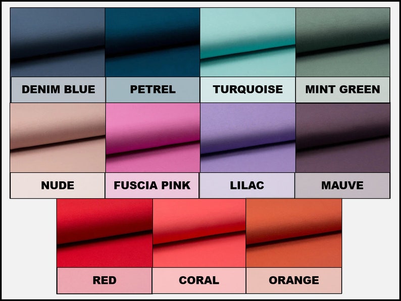 May include: A color chart showing 12 different fabric colors. The colors are: Denim Blue, Petrel, Turquoise, Mint Green, Nude, Fuschia Pink, Lilac, Mauve, Red, Coral, Orange.
