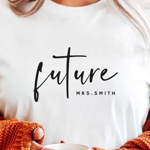 Future Mrs Smith SVG PNG PDF, Verlobungs Svg, Braut Design für Shirts Svg, Verlobung svg, Bride to Be Svg Silhouette Cut File für Cricut