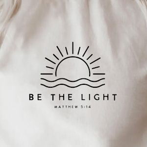 Be The Light SVG PNG PDF, Amazing Grace Svg, Believe Svg, Self Love Svg, Religious Svg, Mountain Svg, Proverbs Svg, Faith Svg