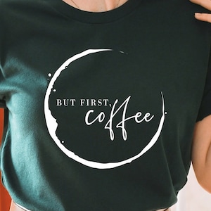 But first Coffee Svg, Good Morning Svg, Coffee Lovers Shirt Svg, Coffee Addict Svg, Coffee Mug Svg Schnittdatei für Silhouette und Cricut