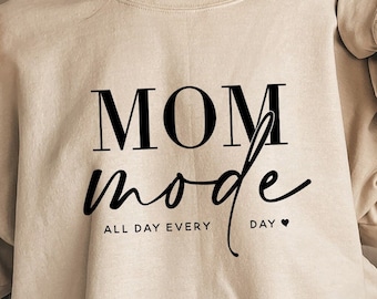 Mom Mode All Day Every Day Svg, Mom Life Svg, Mothers Day Gift Svg, Mom Shirt Svg, Mom Mode Svg, Mother's Day Svg, Mom Quotes Svg for Cricut
