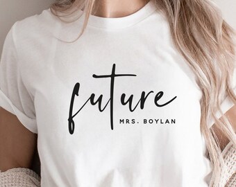 Future Mrs Boylan Svg, Engagement Svg, Bride Design For Shirts Svg, Engaged Svg, Bride To Be Svg Silhouette Cut File For Cricut