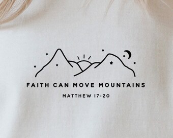 Faith Can Move Mountains SVG PNG PDF, Amazing Grace Svg, Believe Svg, Self Love Svg, Religious Svg, Mountain Svg, Proverbs Svg, Faith Svg