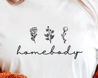 Homebody SVG PNG PDF, Indoorsy Svg, Stay Home Svg, Plant Svg, Mom Shirt Svg, Flower Lover Svg, Weekend Vibes Svg, Introvert Svg, Mom Svg