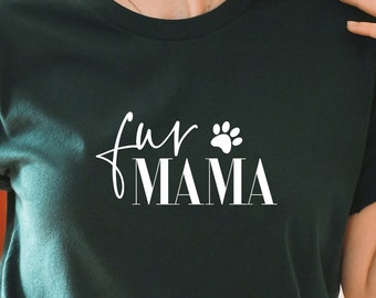Fur Mama SVG, Fur Mom Svg, Fur Mother Svg, Fur Mama Png Eps Dxf Pdf Shirt Design Silhouette Cutting File Instant Download
