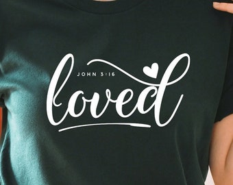 Loved Svg, Bible Verse Svg, Scripture Svg, John 3:16 Svg, Christian Shirt Svg, Religious Saying Svg Cut Files for Cricut, Png, Dxf