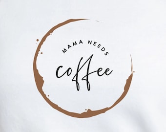 Mama heeft koffie nodig SVG: Mom Life shirtontwerp (digitale download)
