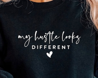 My Hustle Looks Different SVG PNF PDF, Entrepreneur Svg, Hustle Svg, Grind Svg, Rise & Hustle, Motivational Svg, Inspirational Quote