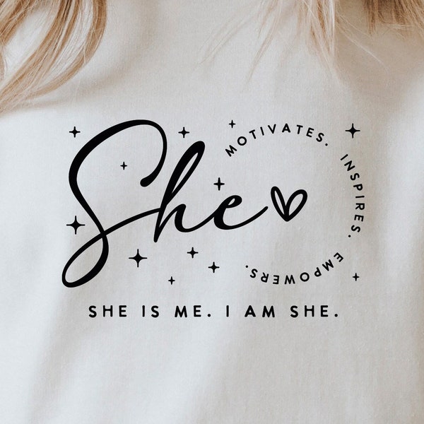 I am She SVG PNG PDF, She Motivates Inspires Empowers Svg, She is Me Svg, She is Me Svg, Entrepreneur Svg Entrepreneurship Svg, Positive Svg