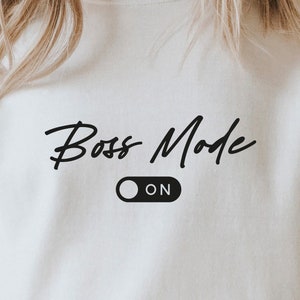 Boss Mode SVG PNG PDF, Lady Boss Svg, Girl Boss, Motiverende Svg T-Shirt Ontwerpen, Boss Lady Png File, Print Cut Files, Svg bestanden voor Cricut