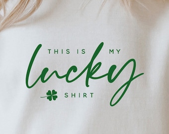 St Patricks Day SVG PNG PDF, This Is My Lucky Shirt Svg, Funny Svg, St Patty's Day Design, St Patrick's Silhouette, Cricut Cut File Svg Dxf