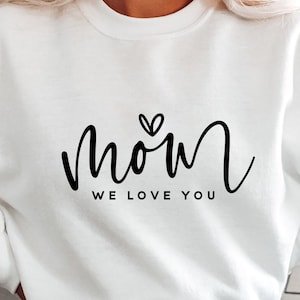 Mamá Te Amamos SVG PNG PDF, Feliz Día de la Madre Svg, Te Amo Mamá Svg, Regalo de Cumpleaños para mamá, Mamá Svg, Mamá Svg Png Pdf, Mamá Regalo Svg