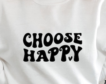 Choose Happy SVG PNG PDF, Happy Face Svg, Inspirational Svg, Positive Quote Svg, Manifestation Svg, Motivational Svg, Self Love Svg
