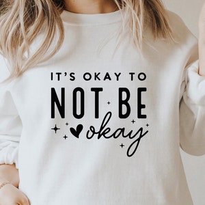 Está tudo bem, não estar bem SVG, criado com um propósito Svg, Inspirational Svg, Never Lose Hope Svg, Mental Health Svg, Motivational Svg, Hope Svg