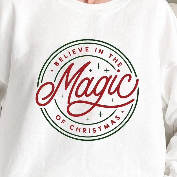 Believe In The Magic Of Christmas SVG PNG PDF, Winter Svg, Christmas Shirt Svg, Christmas Sign Svg, Farmhouse Sign Svg, Coffee Mug Svg