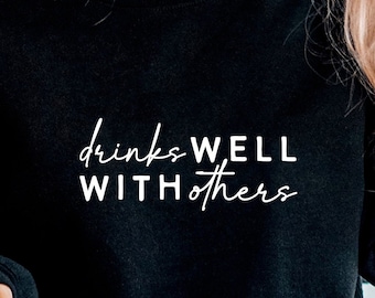 Drinks Well With Others SVG PNG PDF, Funny Drinking Svg, Bachelorette Party Svg, Alcohol Svg, Wine Svg, Beer Svg, Tequila Svg, Drunk Svg