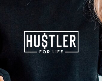 Hustler For Life SVG: Funny Entrepreneur Design (Digital Files)