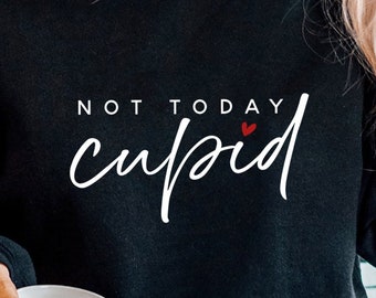Not Today Cupid Svg Png Pdf, Funny Valentine Svg, Hello Valentine Svg, Valentine's Day Svg, Love Svg, Heart Svg, Valentine Svg, Be Mine Svg