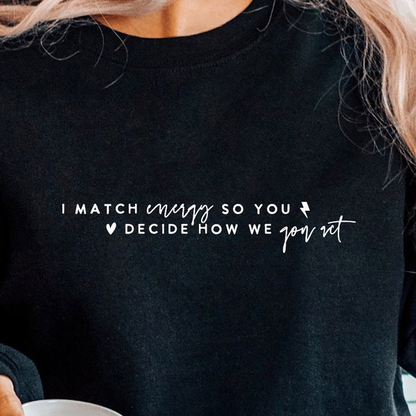 I Match Energy SVG PNG PDF, Sarcasm Svg, Sassy Svg, Funny Shirt Svg, Funny Svg, Positive Quote, Black Woman Svg, Motivational Svg Eps Dxf