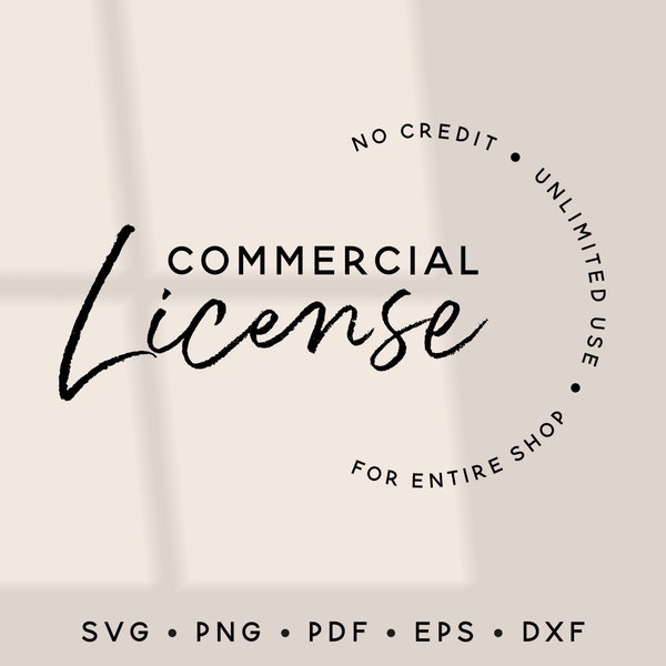 SVG Commercial License for Entire Shop / Unlimited Use / No Credit