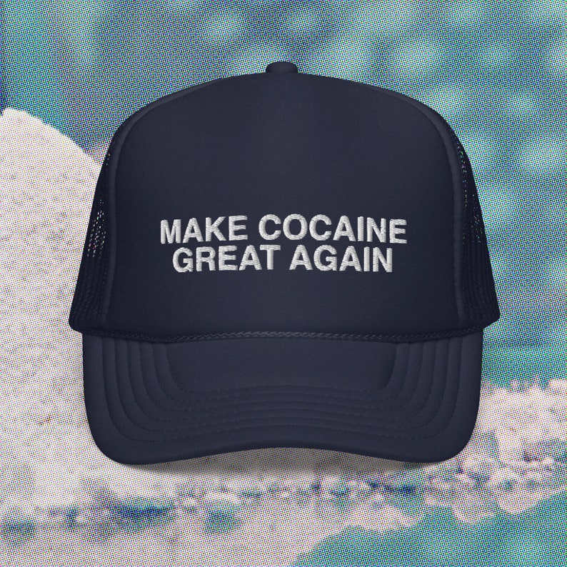 Make COCAINE Great Again maga hat trump coke make America great again Fentanyl addict trucker image 5